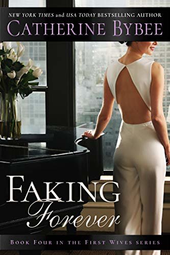 Faking Forever (First Wives Book 4) (English Edition)