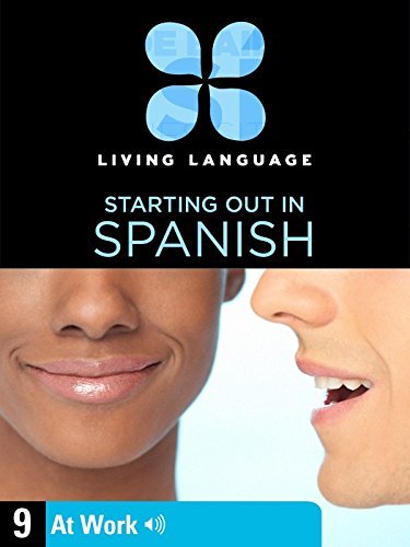 Essential Spanish, Lesson 9: At Work (English Edition)