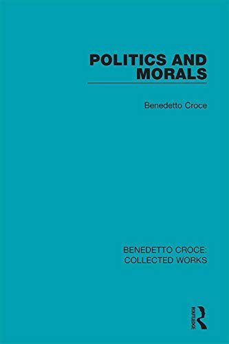 Politics and Morals (Collected Works) (English Edition)