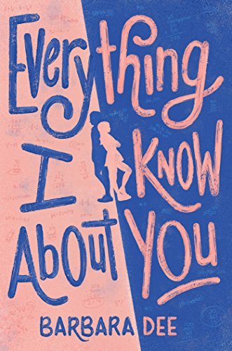 Everything I Know About You (English Edition)