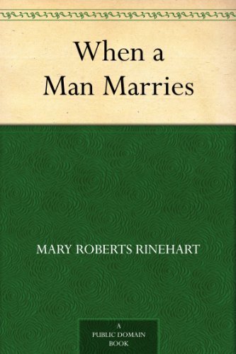 When a Man Marries (免费公版书) (English Edition)
