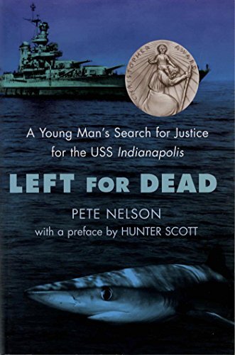 Left for Dead: A Young Man's Search for Justice for the USS Indianapolis (English Edition)