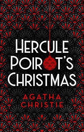Hercule Poirot’s Christmas (Poirot) (Hercule Poirot Series Book 20) (English Edition)