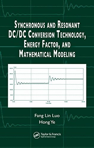 Synchronous and Resonant DC/DC Conversion Technology, Energy Factor, and Mathematical Modeling (English Edition)
