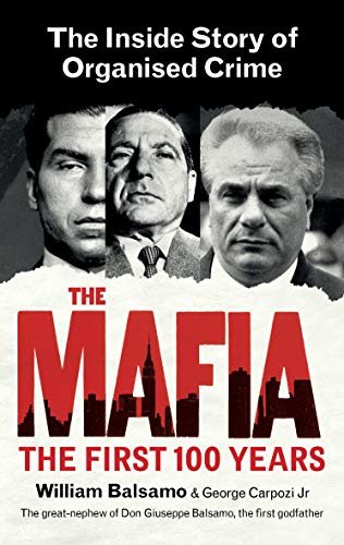 The Mafia: The First 100 Years (English Edition)