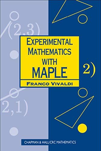 Experimental Mathematics with Maple (Chapman Hall/CRC Mathematics Series) (English Edition)