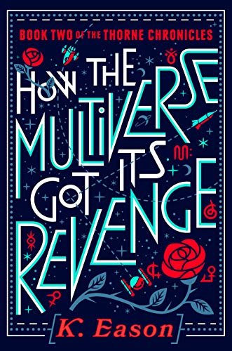 How the Multiverse Got Its Revenge (The Thorne Chronicles Book 2) (English Edition)