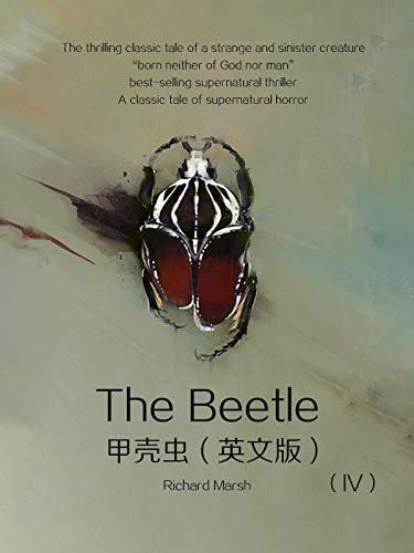 The Beetle(IV) 甲壳虫（英文版） (English Edition)