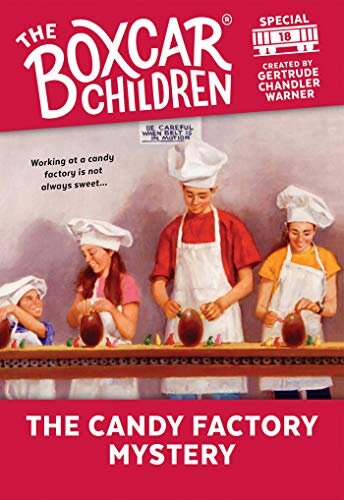 The Candy Factory Mystery (The Boxcar Children Specials Book 18) (English Edition)