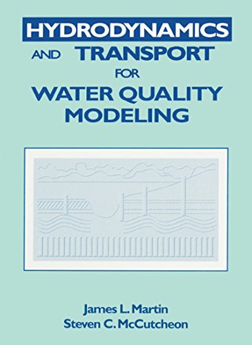 Hydrodynamics and Transport for Water Quality Modeling (English Edition)