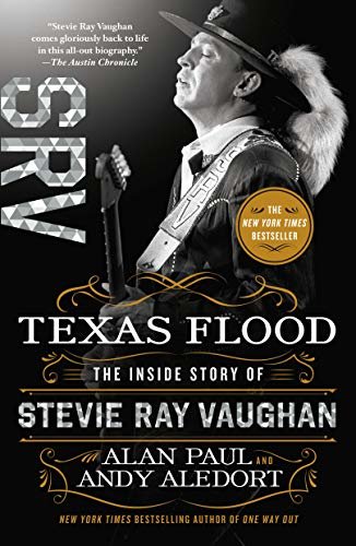 Texas Flood: The Inside Story of Stevie Ray Vaughan (English Edition)