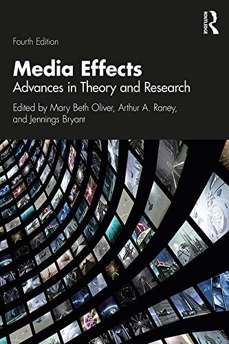 Media Effects: Advances in Theory and Research (Routledge Communication Series) (English Edition)