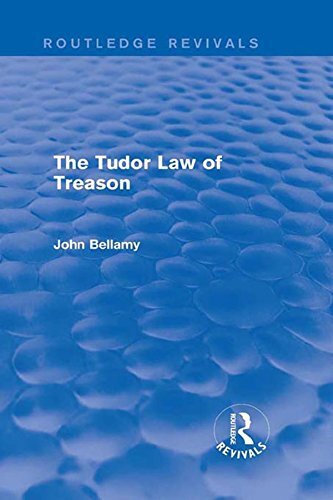 The Tudor Law of Treason (Routledge Revivals): An Introduction (English Edition)