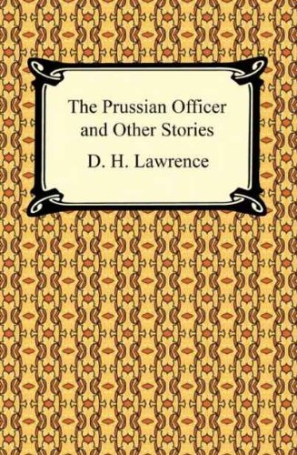 The Prussian Officer and Other Stories (English Edition)