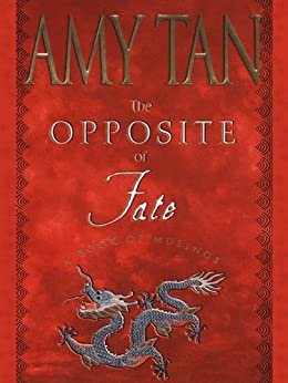 The Opposite of Fate: Memories of a Writing Life (English Edition)