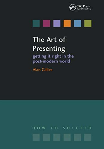 The Art of Presenting: Getting It Right in the Post-Modern World (How to Succeed (Radcliffe)) (English Edition)