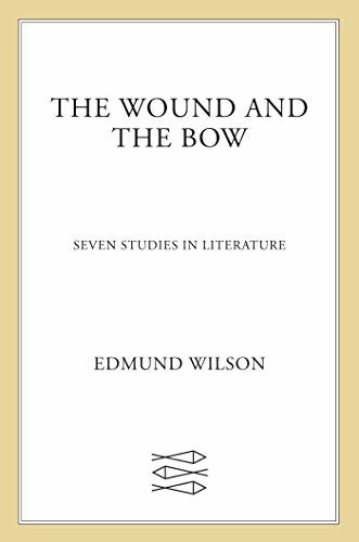 The Wound and the Bow: Seven Studies in Literature (English Edition)