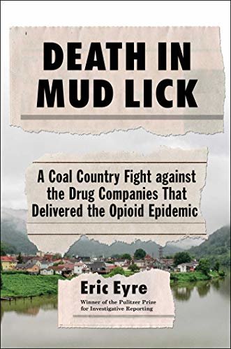 Death in Mud Lick: A Coal Country Fight against the Drug Companies That Delivered the Opioid Epidemic (English Edition)
