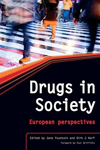 Drugs in Society: The Epidemiologically Based Needs Assessment Reviews, Vols 1 & 2 (English Edition)