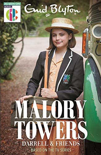 Malory Towers Darrell and Friends: As seen on CBBC TV (English Edition)