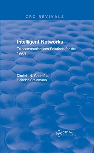 Intelligent Networks: Telecommunications Solutions for the 1990s (English Edition)