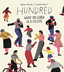 Hundred: What You Learn in a Lifetime (English Edition)