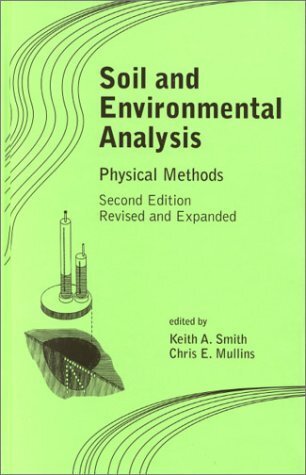 Soil and Environmental Analysis: Physical Methods, Second Edition, Revised and Expanded (English Edition)