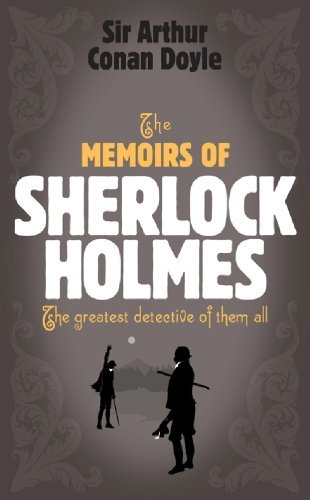 Sherlock Holmes: The Memoirs of Sherlock Holmes (Sherlock Complete Set 4) (English Edition)