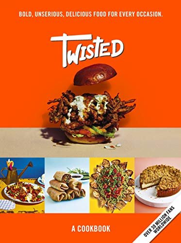 Twisted: A Cookbook - Bold, Unserious, Delicious Food for Every Occasion (English Edition)