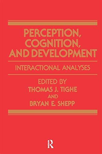 Perception, Cognition, and Development: Interactional Analyses (English Edition)