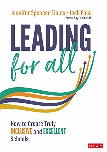 Leading for All: How to Create Truly Inclusive and Excellent Schools (English Edition)
