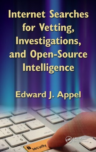 Internet Searches for Vetting, Investigations, and Open-Source Intelligence (English Edition)