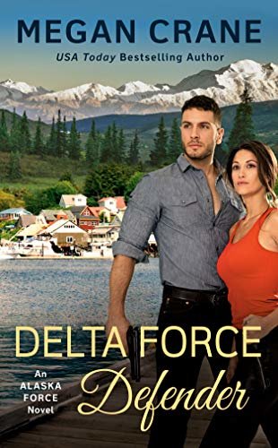 Delta Force Defender (An Alaska Force Novel Book 4) (English Edition)