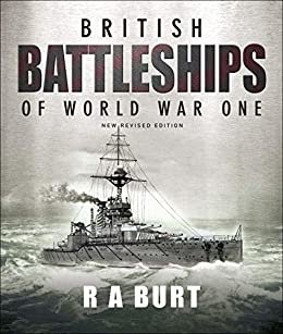 British Battleships of World War One: New Revised Edition (English Edition)