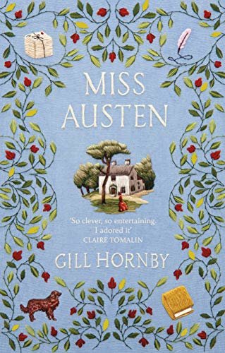 Miss Austen: the #1 bestseller and one of the best novels of 2020 according to the Times, Observer, Stylist and more (English Edition)