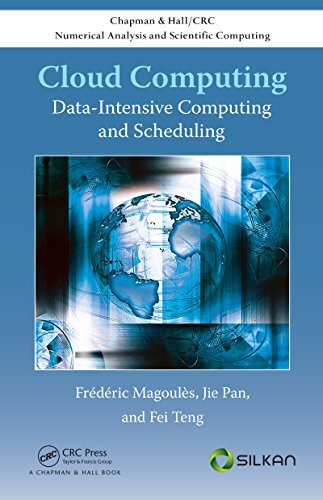 Cloud Computing: Data-Intensive Computing and Scheduling (Chapman & Hall/CRC Numerical Analysis and Scientific Computing Series) (English Edition)