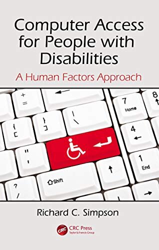 Computer Access for People with Disabilities: A Human Factors Approach (Rehabilitations Science in Practice) (English Edition)