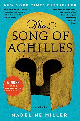 The Song of Achilles: A Novel (English Edition)