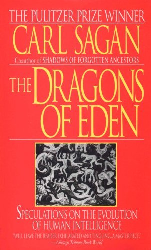 The Dragons of Eden: Speculations on the Evolution of Human Intelligence (English Edition)