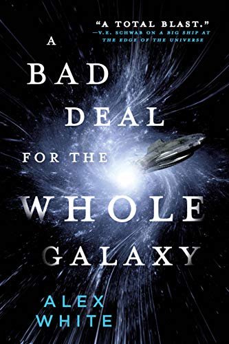 A Bad Deal for the Whole Galaxy (The Salvagers Book 2) (English Edition)