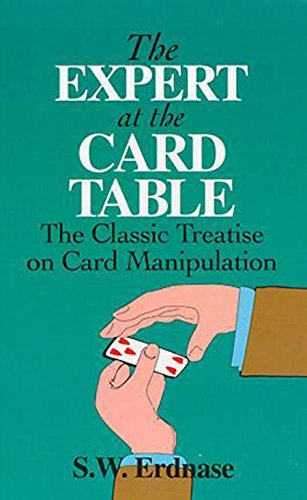 The Expert at the Card Table: The Classic Treatise on Card Manipulation (Dover Magic Books) (English Edition)