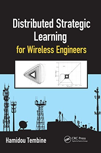 Distributed Strategic Learning for Wireless Engineers (English Edition)