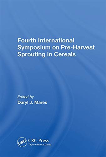 Fourth International Symposium On Pre-harvest Sprouting In Cereals (English Edition)
