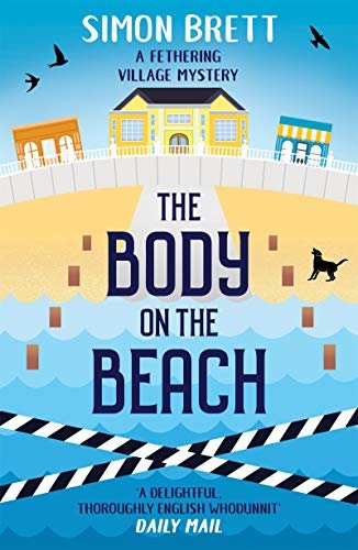 The Body on the Beach (Fethering Village Mysteries Book 1) (English Edition)