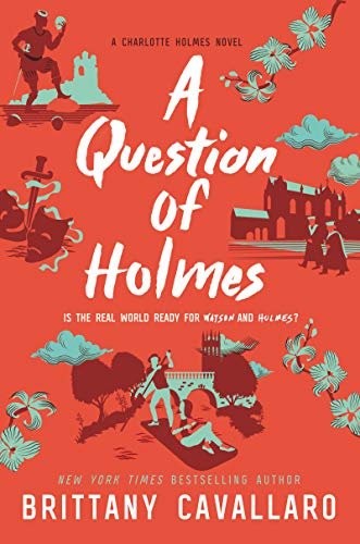 A Question of Holmes (Charlotte Holmes Novel Book 4) (English Edition)