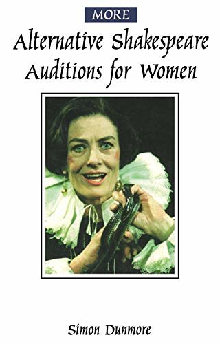 More Alternative Shakespeare Auditions for Women (English Edition)