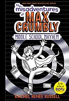The Misadventures of Max Crumbly 2: Middle School Mayhem (English Edition)