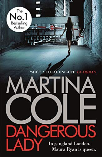 Dangerous Lady: A gritty thriller about the toughest woman in London's criminal underworld (English Edition)