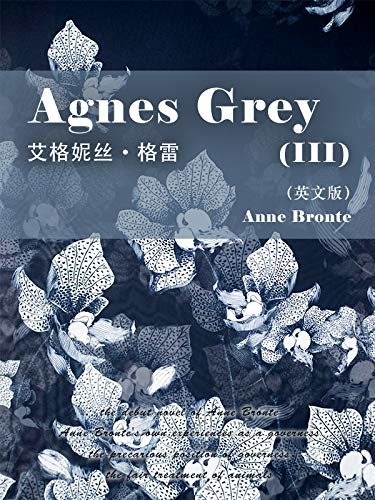 Agnes Grey(III) 艾格妮丝·格雷（英文版） (English Edition)