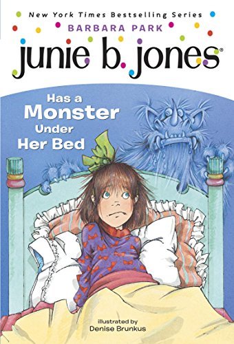 Junie B. Jones #8: Junie B. Jones Has a Monster Under Her Bed (English Edition)